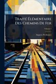 TraitÃ(c) Ã‰lÃ(c)mentaire Des Chemins De Fer