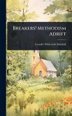Breakers! Methodism Adrift