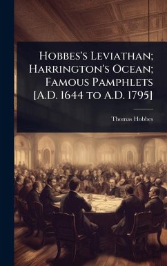 Cover Hobbes's Leviathan; Harrington's Ocean; Famous Pamphlets [A.D. 1644 to A.D. 1795]