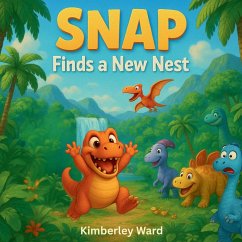 Snap Finds a New Nest - Ward, Kimberley M C