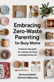 Embracing Zero-Waste Parenting For Busy Moms