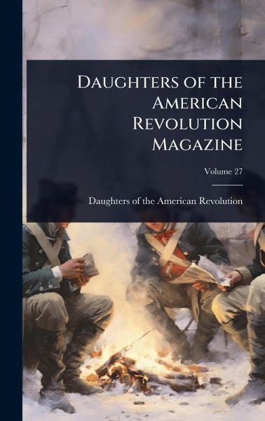 Daughters of the American Revolution Magazine Daughters of the American Revolution Magazine