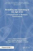 Reskilling and Upskilling in the Age of AI Reskilling and Upskilling in the Age of AI