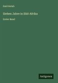 Sieben Jahre in Süd-Afrika Sieben Jahre in Süd-Afrika