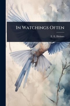 In Watchings Often - Holmes, E E In Watchings Often - Holmes, E E