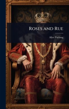 Roses and Rue - Furlong, Alice