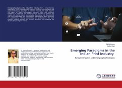 Emerging Paradigms in the Indian Print Industry - Kumar, Mohit;Rani, Rekha