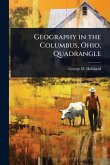 Geography in the Columbus, Ohio, Quadrangle Geography in the Columbus, Ohio, Quadrangle