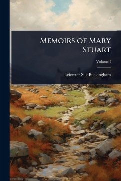 Memoirs of Mary Stuart Cover Memoirs of Mary Stuart