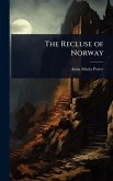 The Recluse of Norway The Recluse of Norway