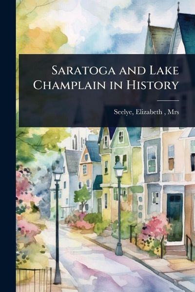 Saratoga and Lake Champlain in History
