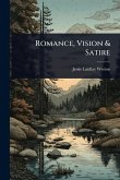 Romance, Vision & Satire Romance, Vision & Satire