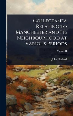 Cover Collectanea Relating to Manchester and Its Neighbourhood at Various Periods