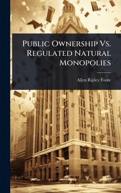Cover Public Ownership Vs. Regulated Natural Monopolies