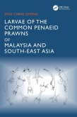 Larvae of the Common Penaeid Prawns of Malaysia and South-East Asia Larvae of the Common Penaeid Prawns of Malaysia and South-East Asia