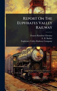 Cover Report On The Euphrates Valley Railway