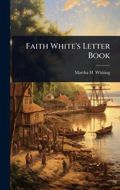 Faith White's Letter Book Cover Faith White's Letter Book