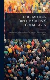 Documentos Diplomàticos Y Consulares