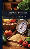 Proper Nutrition Proper Nutrition