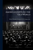 America's Gifts to the Old World