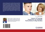 Impact of Teenage Pregnancy on Academic Performance in Nig Versities