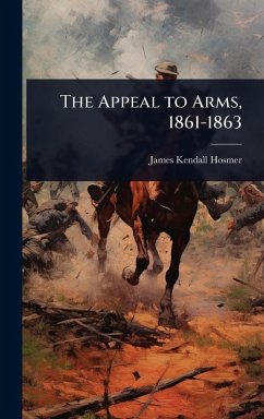 Cover The Appeal to Arms, 1861-1863