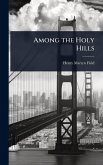 Among the Holy Hills