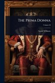 The Prima Donna The Prima Donna