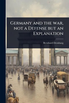 Cover Germany and the war, not a Defense but an Explanation