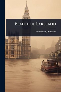 Beautiful Lakeland - Abraham, Ashley Perry