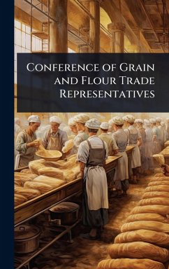 Conference of Grain and Flour Trade Representatives Cover Conference of Grain and Flour Trade Representatives