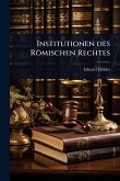 Institutionen des Römischen Rechtes
