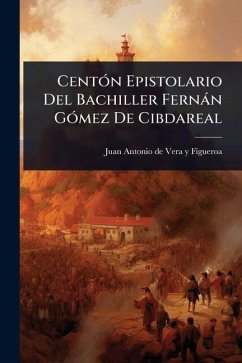 Cover CentÃ³n Epistolario Del Bachiller FernÃ¡n GÃ³mez De Cibdareal