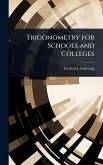 Trigonometry for Schools and Colleges