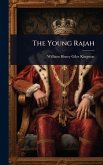 The Young Rajah The Young Rajah