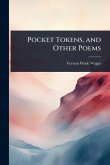 Pocket Tokens, and Other Poems