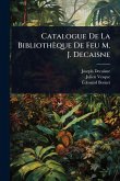 Catalogue De La Bibliothèque De Feu M. J. Decaisne