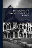 History of the Romans Under the Empire