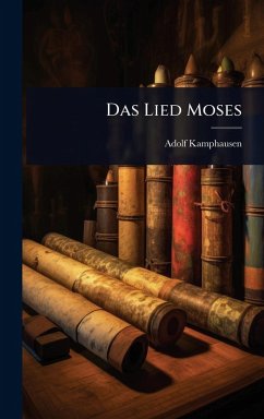 Das Lied Moses - Kamphausen, Adolf