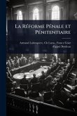 La RÃ(c)forme PÃ(c)nale et PÃ(c)nitentiaire La RÃ(c)forme PÃ(c)nale et PÃ(c)nitentiaire