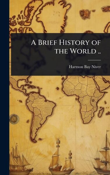 A Brief History of the World ..