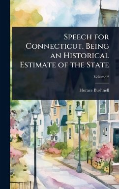 Cover Speech for Connecticut. Being an Historical Estimate of the State