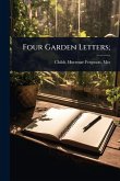 Four Garden Letters;