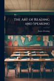 The Art of Reading and Speaking The Art of Reading and Speaking