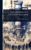 The Division as a Fighting Machine