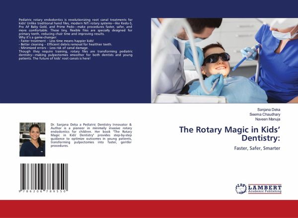 The Rotary Magic in Kids' Dentistry: The Rotary Magic in Kids' Dentistry: