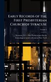 Early Records of the First Presbyterian Church of Syracuse Early Records of the First Presbyterian Church of Syracuse