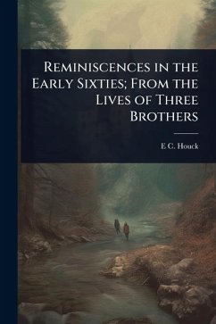 Cover Reminiscences in the Early Sixties; From the Lives of Three Brothers