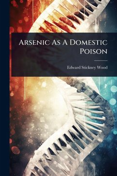 Cover Arsenic As A Domestic Poison