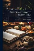 Spices and how to Know Them Spices and how to Know Them